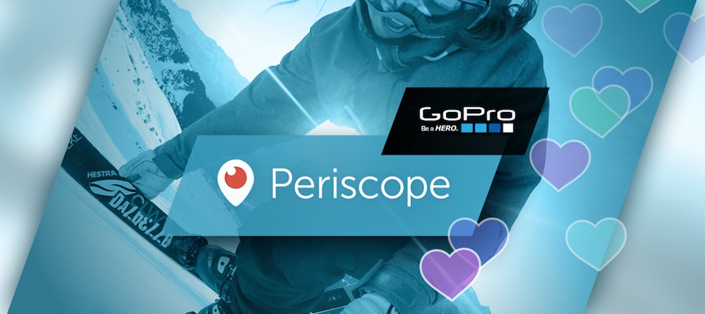 Periscope+GoPro